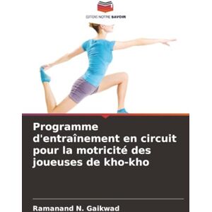 Gaikwad, Ramanand N. Programme d'entraînement en circuit pour la motricité des joueuses de kho-kho Gaikwad, Ramanand N. Programme d'entraînement en circuit pour la motricité des joueuses de kho-kho