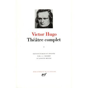 Hugo Boss Victor Hugo : Théatre complet, tome 1: Tome 1, Théâtre de jeunesse ; Drames en vers: 66 (Bibliothaeque de la Plbeiade) Hugo Boss Victor Hugo : Théatre complet, tome 1: Tome 1, Théâtre de jeunesse ; Drames en vers: 66 (Bibliothaeque de la Plbeiade)