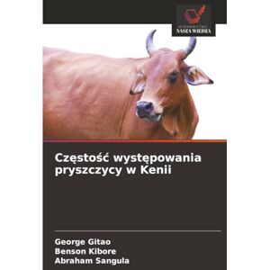 Gitao, George Częstość występowania pryszczycy w Kenii Gitao, George Częstość występowania pryszczycy w Kenii