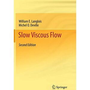 Langlois, William E. Slow Viscous Flow Langlois, William E. Slow Viscous Flow