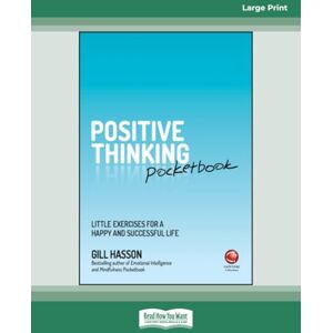 Hasson, Gill Positive Thinking Pocketbook: Little Exercises for a Happy and Successful Life Hasson, Gill Positive Thinking Pocketbook: Little Exercises for a Happy and Successful Life