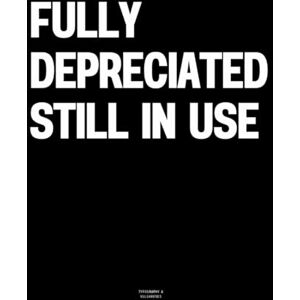 Vulgarities, Typography Fully Depreciated Still In Use: The Coffee Table Book Vulgarities, Typography Fully Depreciated Still In Use: The Coffee Table Book