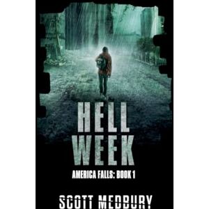 Scott Hell Week: 1 (America Falls) Scott Hell Week: 1 (America Falls)