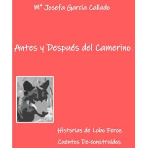 García Callado, Mª Josefa Antes y Después del Camerino García Callado, Mª Josefa Antes y Después del Camerino