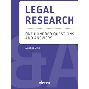 Vols, Michel Legal Research: One Hundred Questions and Answers (Q&A reeks) Vols, Michel Legal Research: One Hundred Questions and Answers (Q&A reeks)