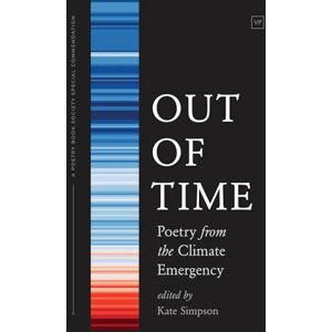 Kate Simpson Out of Time: Poetry from the Climate Emergency Kate Simpson Out of Time: Poetry from the Climate Emergency