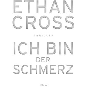 Lübbe Ich bin der Schmerz: Thriller. Shepherd #3 Lübbe Ich bin der Schmerz: Thriller. Shepherd #3