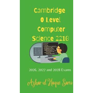 Sario, Azhar ul Haque Cambridge O Level Computer Science 2210: 2026, 2027 and 2028 Exams Sario, Azhar ul Haque Cambridge O Level Computer Science 2210: 2026, 2027 and 2028 Exams