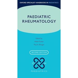 Paediatric Rheumatology (Oxford Specialist Handbooks in Paediatrics) Paediatric Rheumatology (Oxford Specialist Handbooks in Paediatrics)