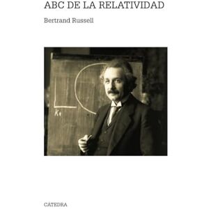 Russell, Bertrand ABC de la relatividad / ABC of Relativity (Teorema. Serie mayor) Russell, Bertrand ABC de la relatividad / ABC of Relativity (Teorema. Serie mayor)