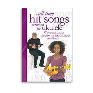Various All-Time Hit Songs Arranged For Ukulele Uke Various All-Time Hit Songs Arranged For Ukulele Uke