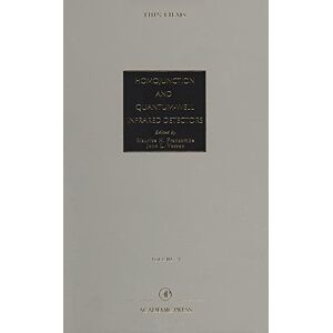 Academic Press Advances in Research and Development: Homojunction and Quantum-Well Infrared Detectors (Thin Films Book 21) Academic Press Advances in Research and Development: Homojunction and Quantum-Well Infrared Detectors (Thin Films Book 21)