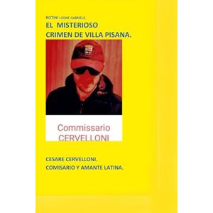 Rotini., Aut. Leone Gabriele. EL MISTERIOSO CRIMEN DE VILLA PISANA. Rotini., Aut. Leone Gabriele. EL MISTERIOSO CRIMEN DE VILLA PISANA.
