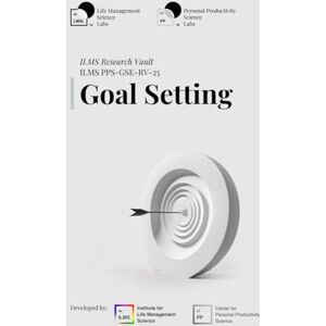 Science Labs, Life Management ILMS Research Vault Goal Setting (PPS-GSE-RV-25) Science Labs, Life Management ILMS Research Vault Goal Setting (PPS-GSE-RV-25)