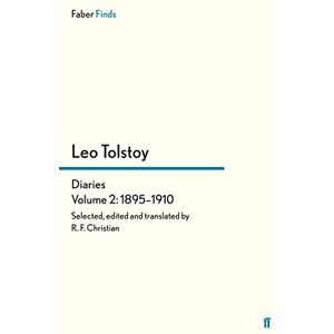 Christian, R.F. Tolstoy's Diaries Volume 2: 1895-1910: A Quarrel with the Gods (Leo Tolstoy, Diaries and Letters) Christian, R.F. Tolstoy's Diaries Volume 2: 1895-1910: A Quarrel with the Gods (Leo Tolstoy, Diaries and Letters)