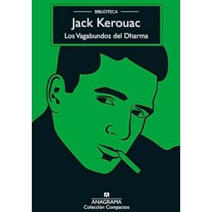 Kerouac, Jack Vagabundos del Dharma, Los (Biblioteca Kerouac) Kerouac, Jack Vagabundos del Dharma, Los (Biblioteca Kerouac)