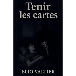 Valtier, Elio tenir les cartes Valtier, Elio tenir les cartes