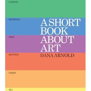 Dana Arnold A Short Book About Art Dana Arnold A Short Book About Art