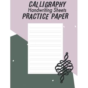 AON Calligraphy Handwriting Paper For Beginner Practice: Calligraphy Writing Paper And Workbook, 100 Sheet Pages Writing Practice, Lettering Practice Pad ... & Calligraphy, Handwriting Reference) AON Calligraphy Handwriting Paper For Beginner Practice: Calligraphy Writing Paper And Workbook, 100 Sheet Pages Writing Practice, Lettering Practice Pad ... & Calligraphy, Handwriting Reference)