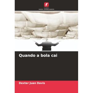 Davis, Dexter Juan Quando a bola cai Davis, Dexter Juan Quando a bola cai