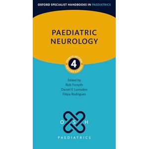 Paediatric Neurology (Oxford Specialist Handbooks in Paediatrics) Paediatric Neurology (Oxford Specialist Handbooks in Paediatrics)