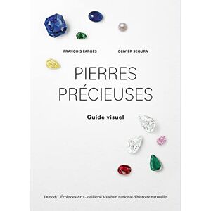 Farges, François Pierres précieuses: Guide visuel Farges, François Pierres précieuses: Guide visuel