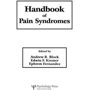 Handbook of Pain Syndromes: Biopsychosocial Perspectives Handbook of Pain Syndromes: Biopsychosocial Perspectives