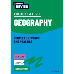 Priest, Rebecca Edexcel A Level Geography Complete Revision and Practice (Oxford Revise: Geography) Priest, Rebecca Edexcel A Level Geography Complete Revision and Practice (Oxford Revise: Geography)