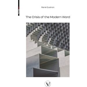 Guénon, René The Crisis of the Modern World Guénon, René The Crisis of the Modern World