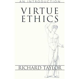 Taylor Virtue Ethics: An Introduction (Prometheus Lecture Series) Taylor Virtue Ethics: An Introduction (Prometheus Lecture Series)