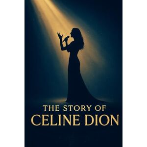 Books, Xiro's The Story Of Celine Dion Books, Xiro's The Story Of Celine Dion