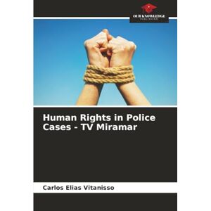 Vitanisso, Carlos Elias Human Rights in Police Cases TV Miramar Vitanisso, Carlos Elias Human Rights in Police Cases TV Miramar