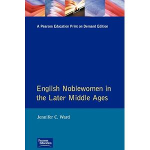 C&C English Noblewomen in the Later Middle Ages (The Medieval World) C&C English Noblewomen in the Later Middle Ages (The Medieval World)