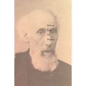 Lax, Robert 33 Poems (New Directions, 1434) Lax, Robert 33 Poems (New Directions, 1434)