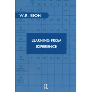 R. Bion, Wilfred Learning from Experience (Maresfield Library) R. Bion, Wilfred Learning from Experience (Maresfield Library)
