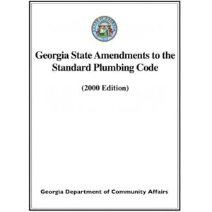 Georgia Department of Community Affairs Georgia State Amendments to the Standard Plumbing Code Georgia Department of Community Affairs Georgia State Amendments to the Standard Plumbing Code