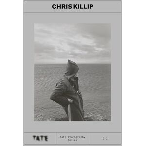 Bilal Akkouche Chris Killip: Tate Photography Series (Tate Photography, 2:2) Bilal Akkouche Chris Killip: Tate Photography Series (Tate Photography, 2:2)