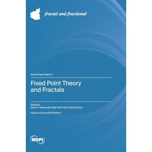 Fixed Point Theory and Fractals Fixed Point Theory and Fractals