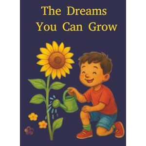 The Dreams You Can Grow, GOS ACADEMY The Dreams You Can Grow: Cultivating the Future You Believe In! The Dreams You Can Grow, GOS ACADEMY The Dreams You Can Grow: Cultivating the Future You Believe In!