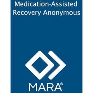 K., Jeff Medication-Assisted Recovery Anonymous: If You're Like Me Version K., Jeff Medication-Assisted Recovery Anonymous: If You're Like Me Version