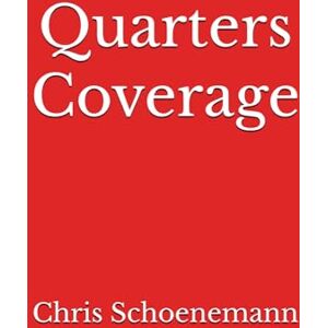 Schoenemann, Chris Quarters Coverage (Football coverage series) Schoenemann, Chris Quarters Coverage (Football coverage series)