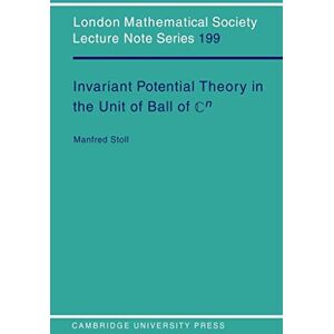 Stoll, Manfred LMS: 199 Invariant Potential Theory (London Mathematical Society Lecture Note Series, Series Number 199) Stoll, Manfred LMS: 199 Invariant Potential Theory (London Mathematical Society Lecture Note Series, Series Number 199)