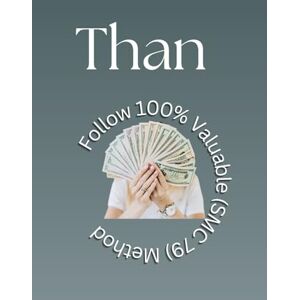 Kaur, Jaswinder Do You Want To Make Big Money Than Follow 100% Valuable (SMC 79) Method: “Make Big Money with 100% Valuable SMC 79 Methods” Kaur, Jaswinder Do You Want To Make Big Money Than Follow 100% Valuable (SMC 79) Method: “Make Big Money with 100% Valuable SMC 79 Methods”