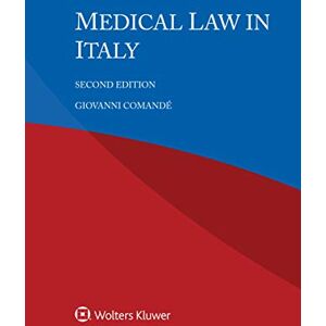 Kluwer Law International Medical Law in Italy Kluwer Law International Medical Law in Italy