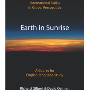 Richard, Gilbert Earth in Sunrise: A Course for English-Language Study Richard, Gilbert Earth in Sunrise: A Course for English-Language Study