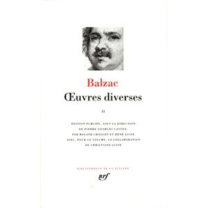 Balzac, Honoré de Œuvres diverses (2): Tome 2 Balzac, Honoré de Œuvres diverses (2): Tome 2