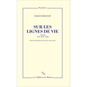 Deleuze, Gilles Sur les lignes de vie: Cours mai juin 1980 Deleuze, Gilles Sur les lignes de vie: Cours mai juin 1980