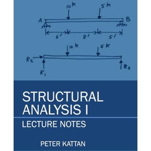 Kattan, Peter I. Structural Analysis I Lecture Notes Kattan, Peter I. Structural Analysis I Lecture Notes