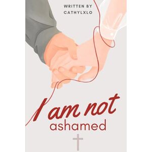 Lxlo, Cathy I Am Not Ashamed Lxlo, Cathy I Am Not Ashamed