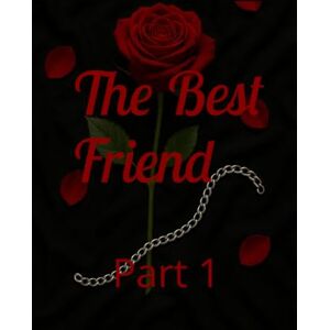 Cyril, R.M The Best Friend: Part 1 Cyril, R.M The Best Friend: Part 1